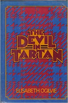 The Devil in Tartan by Elisabeth Ogilvie