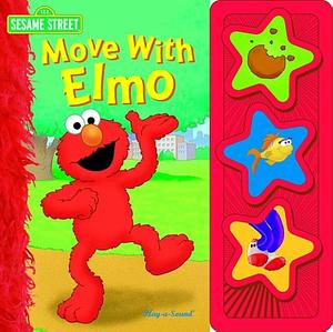 Move with Elmo by Elizabeth Clasing, Bridget Joyce