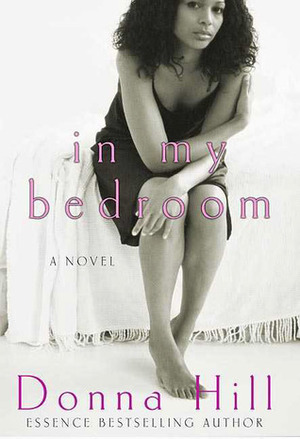 In My Bedroom by Donna Hill