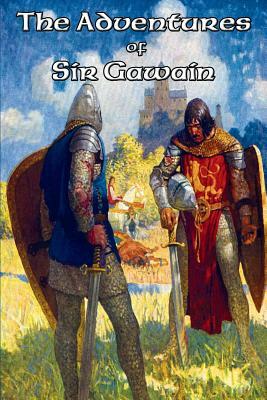 The Adventures of Sir Gawain by Jessie L. Weston, James Knowles, Sir Thomas Malory