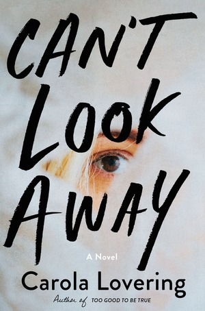 Can't Look Away by Carola Lovering