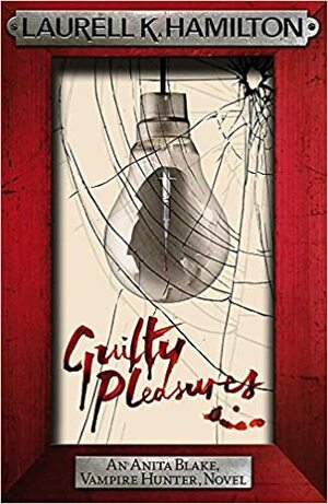 Guilty Pleasures by Laurell K. Hamilton