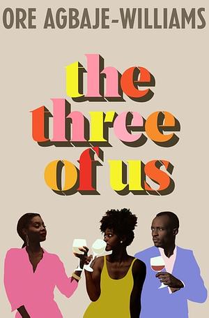 The Three of Us by Ore Agbaje-Williams