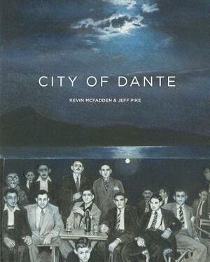 City of Dante by Kevin McFadden