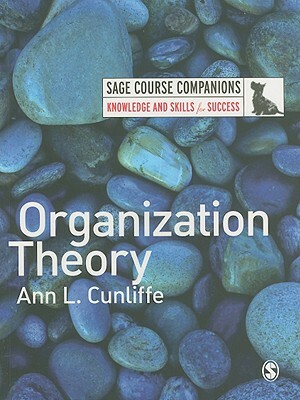 Organization Theory by Ann L. Cunliffe