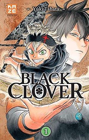 Black Clover, Tome 1 by Yûki Tabata, Yûki Tabata