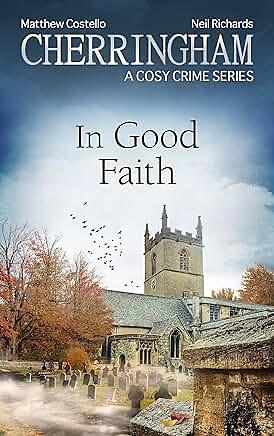 In Good Faith by Neil Richards, Matthew Costello