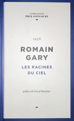 Les Racines du ciel by Romain Gary