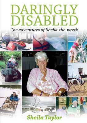 Daringly Disabled by Sheila Taylor