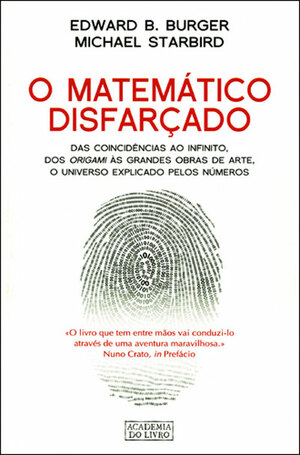 O Matemático Disfarçado by Edward B. Burger