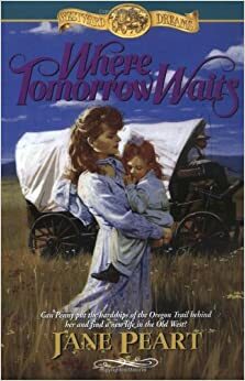 Where Tomorrow Waits by Jane Peart