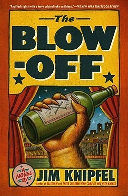 The Blow-Off by Jim Knipfel