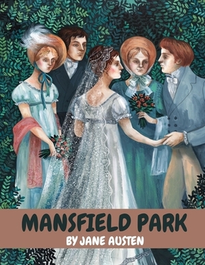 Mansfield Park by Jane Austen by Jane Austen