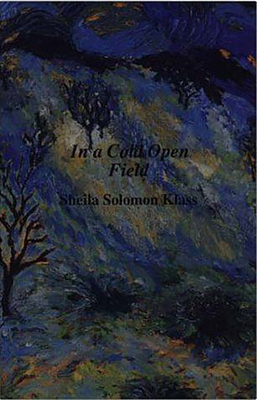 In a Cold Open Field by Sheila Solomon Klass