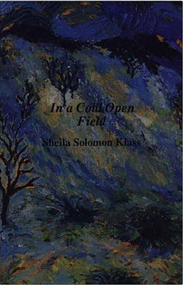 In a Cold Open Field by Sheila Solomon Klass