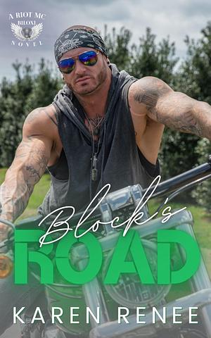 Block's Road by Karen Renee, Karen Renee