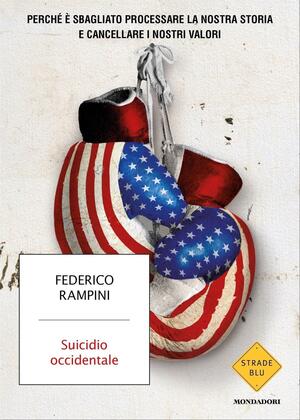 Suicidio occidentale by Federico Rampini