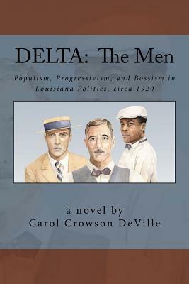 Delta: The Men by Carol Crowson Deville