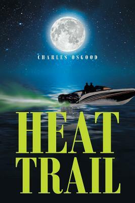 Heat Trail by Charles Osgood