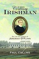 A Very Contrary Irishman: The Life and Journeys of Jeremiah O'Flynn by Paul Collins, Curator for Ancient Near East Paul Collins