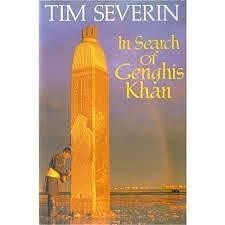 In Search of Genghis Khan by Tim Severin