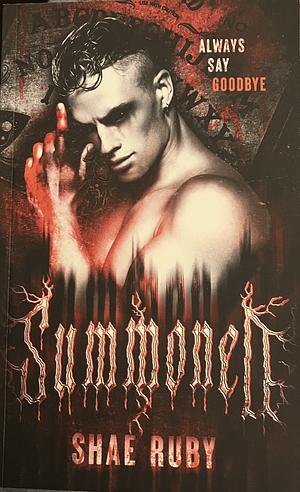 Summoned by Shae Ruby