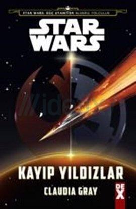 Star Wars Kayıp Yıldızlar by Orçun Demir, Claudia Gray