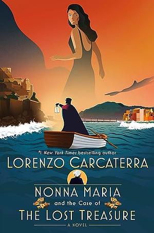 Nonna Maria and the Case of the Lost Treasure by Lorenzo Carcaterra