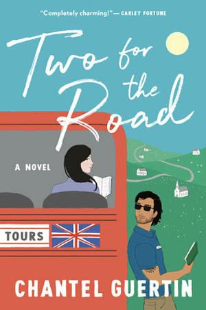 Two for the Road by Chantel Guertin