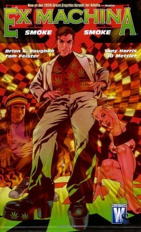 Ex Machina, Vol. 5: Smoke, Smoke by Brian K. Vaughan, Tom Feister, J.D. Mettler