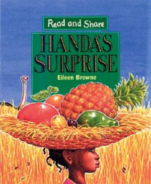 Handa's Surprise: Read and Share by Eileen Browne