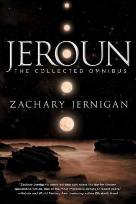 Jeroun: The Collected Omnibus by Zachary Jernigan