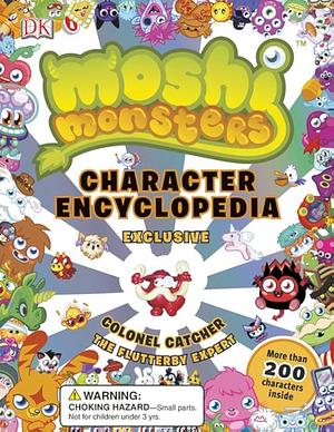 Moshi Monsters: Character Encyclopedia by Lauren Holowaty, Claire Sipi, Steve Cleverley