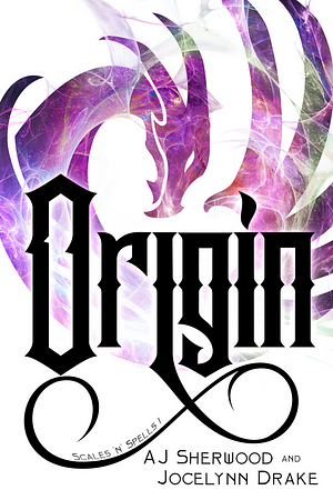 Origin by A.J. Sherwood, Jocelynn Drake