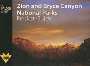 Zion and Bryce Canyon National Parks Pocket Guide by Randi Minetor