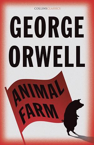 Animal Farm by George Orwell