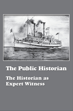 The Public Historian: A Journal of Public History (Vol. 37, No. 1) February 2015 by 