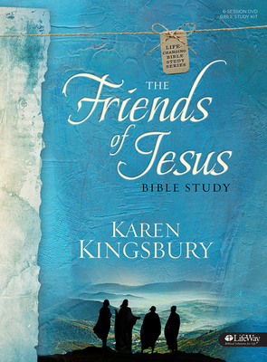 The Friends of Jesus Bible Study - Leader Kit by Karen Kingsbury