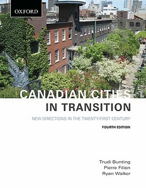 Canadian Cities in Transition: New Directions in the Twenty-First Century by 