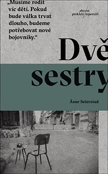 Dvě sestry by Åsne Seierstad