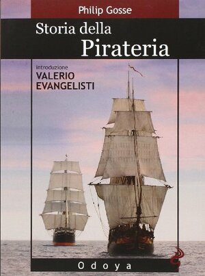 Storia della pirateria by Philip Gosse, Valerio Evangelisti