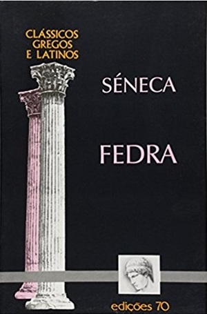 Fedra by Lucius Annaeus Seneca