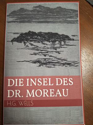 Die Insel des Dr. Moreau by H.G. Wells, H.G. Wells