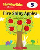 Five Shiny Apples by Maria Fleming, Scholastic Inc