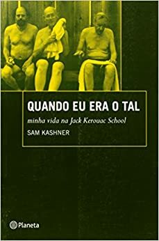 Quando Eu Era O Tal by Sam Kashner