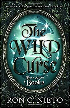 The Wild Curse by Ron C. Nieto