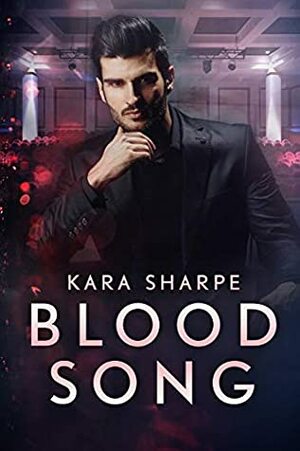 Blood Song by Kara Sharpe