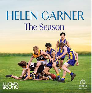 The Season by Helen Garner