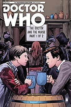 Doctor Who: The Eleventh Doctor Archives #24 - The Doctor and the Nurse #1 by Brandon Seifert