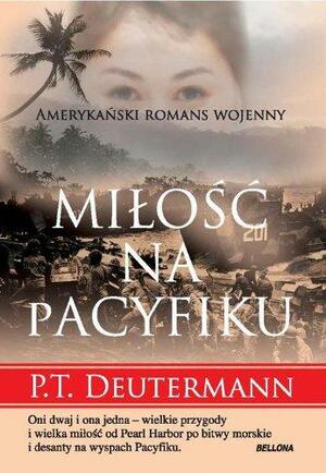 Miłość na Pacyfiku by P.T. Deutermann